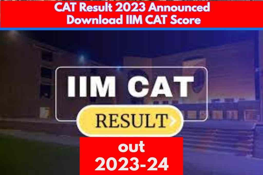IIM CAT Result 2023 out